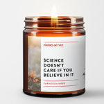 🧪 SCIENCE DOESN’T CARE IF YOU BELIEVE IN IT (Oakmoss & Amber) Candle
