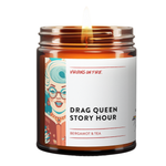 π DRAG QUEEN STORY HOUR (Bergamot & Tea) Candle