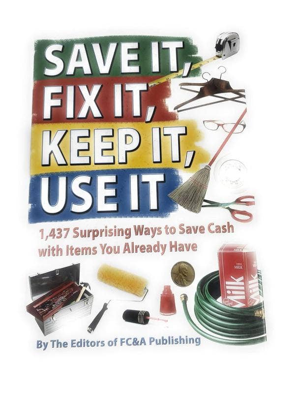 Save It, Fix It, Keep It, Use It
